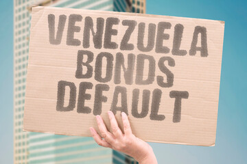 "Venezuela Bonds Default" Debt payments fail to materialize. DEBT. PAYMENTS. FAIL. BONDS. DEFAULT.