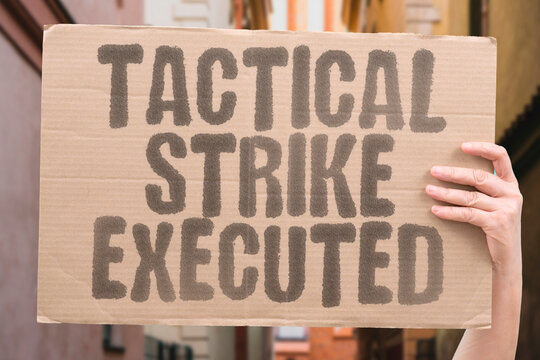 "Tactical Strike Executed" Precision military operation conducted. PRECISION. MILITARY. OPERATION. CONDUCTED. TACTICAL.