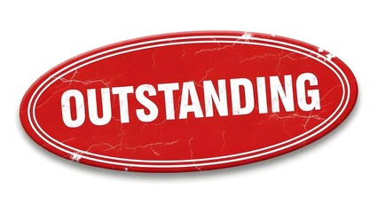A red oval stamp with the word Outstanding in white letters