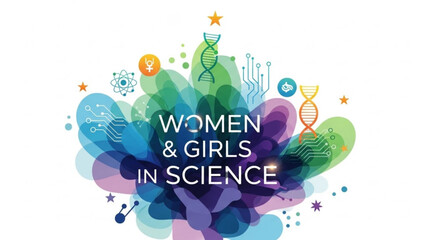 Vibrant colorful illustration celebrating women and girls in science with dna, atom, circuit board, and star symbols with women in science and female empowerment