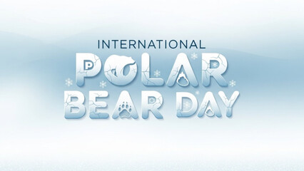International polar bear day celebration with icy text and snowflakes on white background with Ice and Winter and Frozen and Arctic and Wildlife