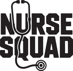 Nurse squad black typography design with stethoscope graphic on transparent background
