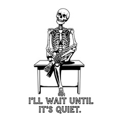 Funny Skeleton Teacher Sitting On Desk Waiting For Silence Illustration