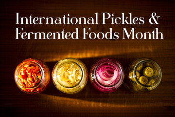 International Pickles & Fermented Foods Month
