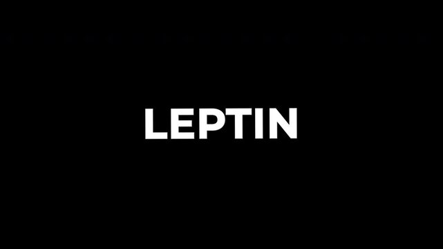 Leptin animated text with shaking glitch effect on transparent background for hunger hormone nutrition and weight management video content