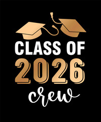 Class Of 2026 Crew Graduation Typography Vector