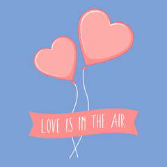 Love is in the air. Romantic composition in the form of a square postcard. Pink hearts and a ribbon with text on a blue background. 