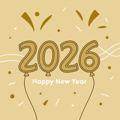 2026 Happy New Year Balloons Golden Celebration and Festive Sparkles