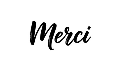 Fototapeta premium Elegant black calligraphy typography displaying the french word 'Merci' beautifully