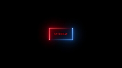 Saturday neon colorful glowing neon light text animation. rectangle frame neon light glowing 4k video black background.