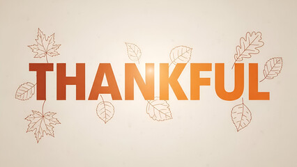 Naklejka premium Simple and elegant thanksgiving card with orange thankful text and leaves