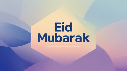 Modern Eid Mubarak text on a soft gradient background with abstract geometric shapes.