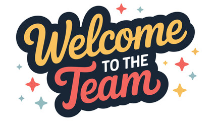Welcome to the team colorful typography text design isolated on light background representing corporate greeting, onboarding message, teamwork and workplace culture © muhammad