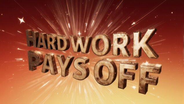 Hard Work Pays Off - Motivational Typography with Sparkling Background.