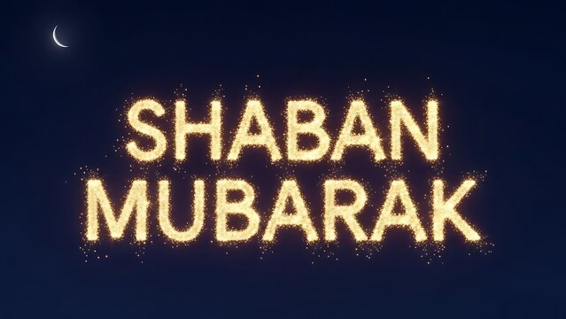 Shaban Mubarak glowing sparkle text in night sky. Islamic month greeting with crescent moon.