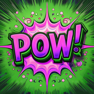 Colorful comic book "POW!" sound effect. It is displayed in a vibrant explosion-like graphic with a green and pink color scheme.