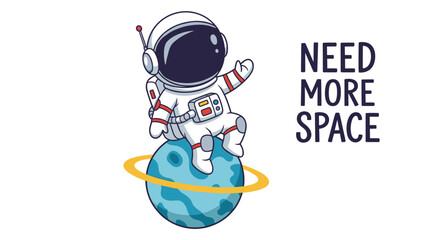 Naklejka premium Cartoon astronaut in a white suit sits on a blue planet with a bright yellow ring while the bold message need more space appears beside the character.