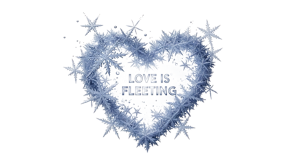 Love is fleeting snowflake heart shape on white background isolated on transparent background