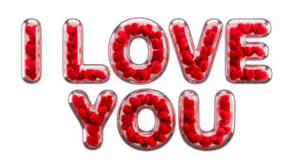 'I LOVE YOU' Phrase in 3D Transparent Glass Capital Letters Filled with Red Plush Hearts on White Background
