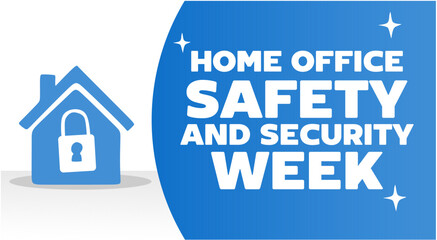 home office safety and security week