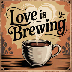 Love Is Brewing Romantic Coffee Illustration
