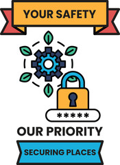 A poster with a lock and key on it that says "Your Safety Our Priority"