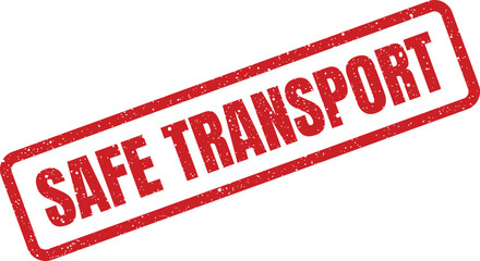 Digital vector of a rectangular rubber stamp showing SAFE TRANSPORT with a weathered grunge effect for emphasis