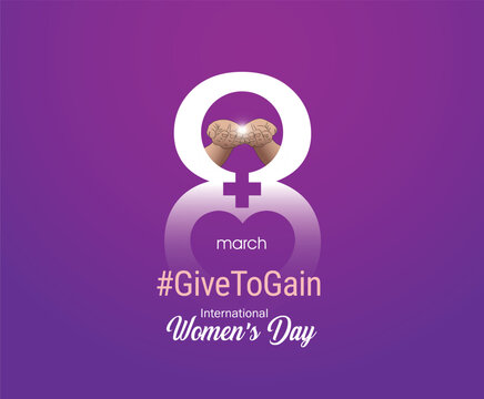 Give To Gain - International women's day concept poster. Woman sign illustration background. 2026 women's day campaign theme - #GiveToGain