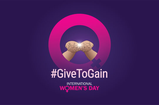Give To Gain - International women's day concept poster. Woman sign illustration background. 2026 women's day campaign theme - #GiveToGain