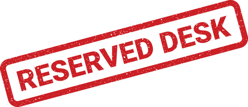Grungy red rectangular stamp indicating a particular desk or workstation is currently reserved for someone