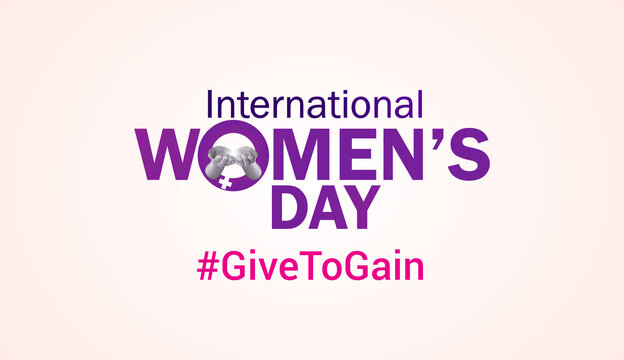 Give To Gain - International women's day concept poster. Woman sign concept background. 2026 women's day campaign theme - #GiveToGain