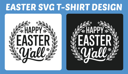 Fototapeta premium Happy Easter Y’all Typography T-Shirt Design with Laurel Wreath Vector