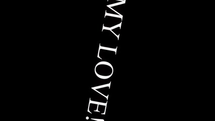 My Love Text in White on Black Background lettering