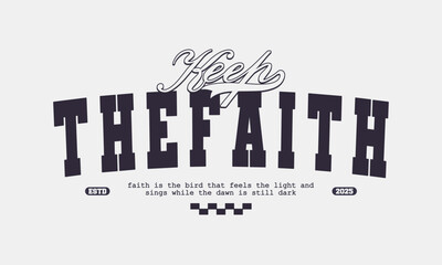 Retro typography college varsity motivational quote slogan print for graphic tee, t shirt, or sweatshirt - Vector