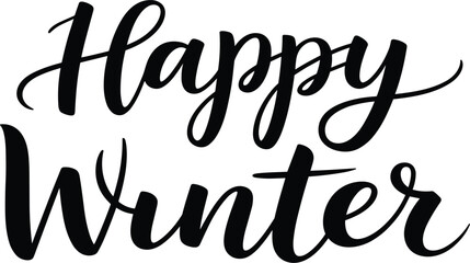 Happy winter hand written calligraphy lettering quote for holiday seasonal greeting card festive vector illustration