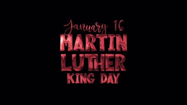 Animated text Happy Martin Luther King Day in red color perfect for your illustration needs, events, MLK day, etc. 4k video alpha channel.