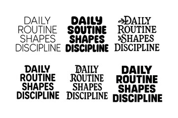 Fototapeta premium Diverse Lettering Styles. Daily routine shapes discipline. Set lettering. harmonious lettering variations of the same emblematic concept, each with different