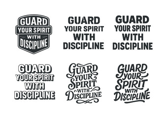 Fototapeta premium Harmonious Lettering Grid. Guard your spirit with discipline. Set lettering. harmonious lettering variations of the same emblematic concept, each