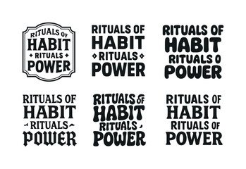 Fototapeta premium Rituals Lettering Variations. Rituals of habit, rituals of power. Set lettering. harmonious lettering variations of the same emblematic concept, each with