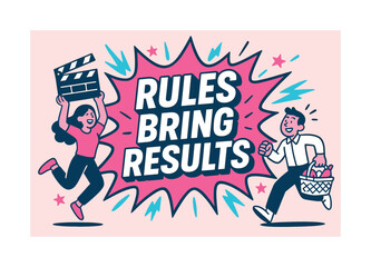 Fototapeta premium Rules Bring Results. Rules bring results banner, flat vector illustration, bold oversized text inside splash explosion banner, cartoon characters jumping and