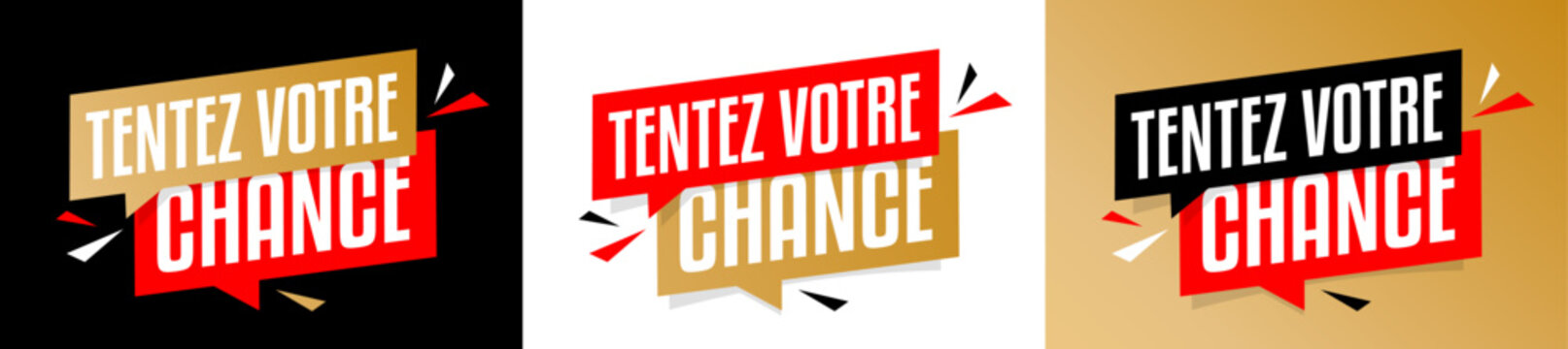 Tentez votre chance