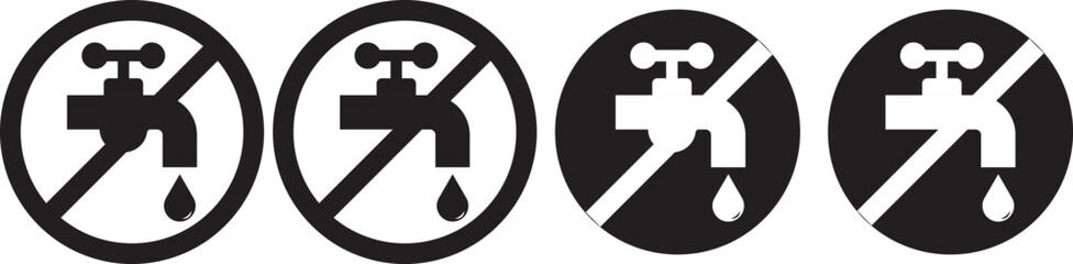 Do not waste water tap icon set. Prohibition sign. indicating non potable water. Not drinkable water, prohibition sign. Do not drink water sign, vector illustration