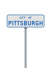 Vector illustration of the City of Pittsburgh (Pennsylvania) white and blue road sign on metallic post