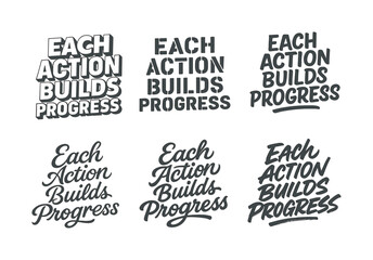 Obraz premium Harmonious Lettering Variations. Each action builds progress. Set lettering. harmonious lettering variations of the same emblematic concept, each