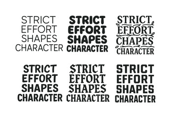 Creative Lettering Grid. Strict effort shapes character. Set lettering. harmonious lettering variations of the same emblematic concept, each with different