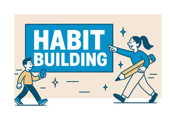 Habit Building Banner. Habit Building banner, flat vector illustration, bold oversized text inside rectangular frame banner, cartoon characters walking and
