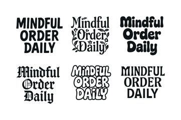 Obraz premium Creative Lettering Grid. Mindful order daily. Set lettering. harmonious lettering variations of the same emblematic concept, each with different artistic