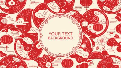Traditional Chinese New Year background with red lanterns, clouds, and plum blossoms in a festive pattern, featuring a central circular frame for text.