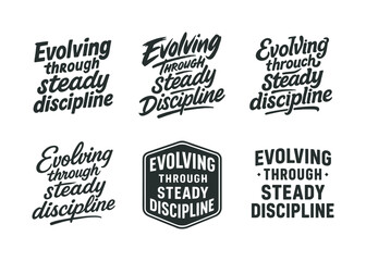 Fototapeta premium Harmonious Lettering Variations. Evolving through steady discipline. Set lettering. harmonious lettering variations of the same emblematic concept (Chalkboard
