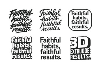 Fototapeta premium Creative Lettering Grid. Faithful habits, faithful results. Set lettering. harmonious lettering variations of the same emblematic concept, each with different
